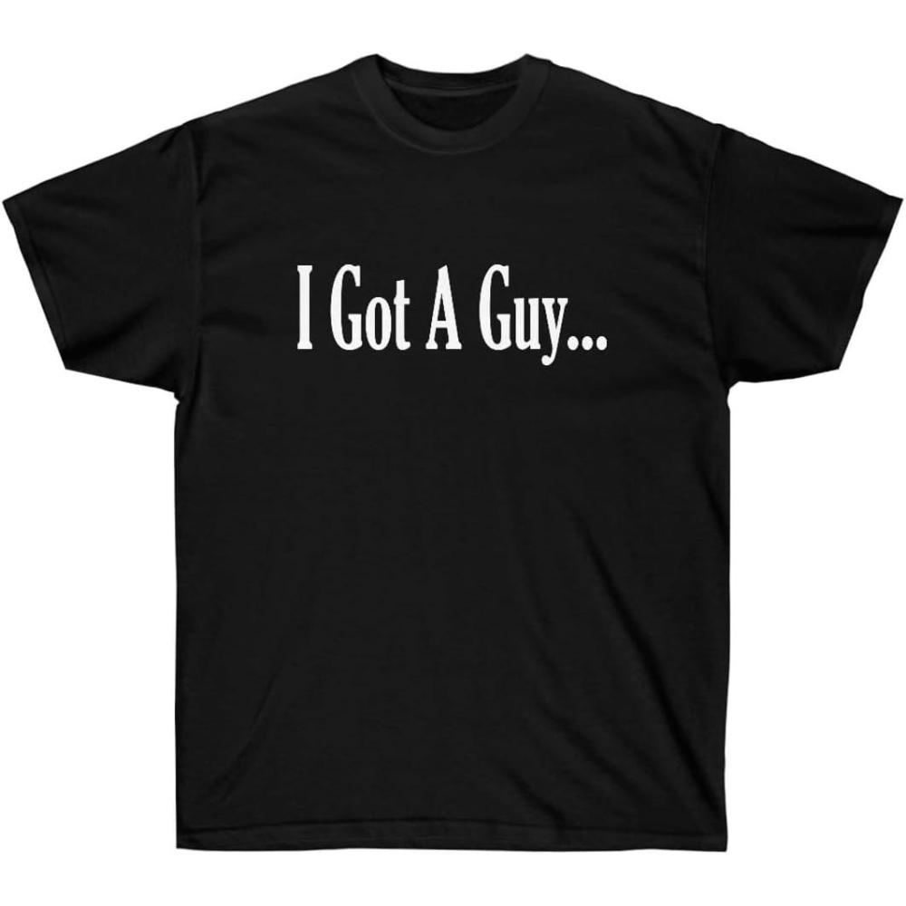 imageI Got A Guy for That ShirtBlack