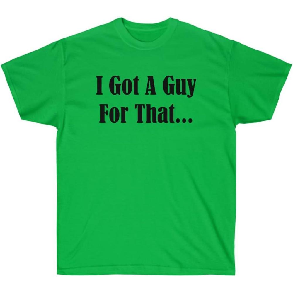 imageI Got A Guy for That ShirtIrish Green