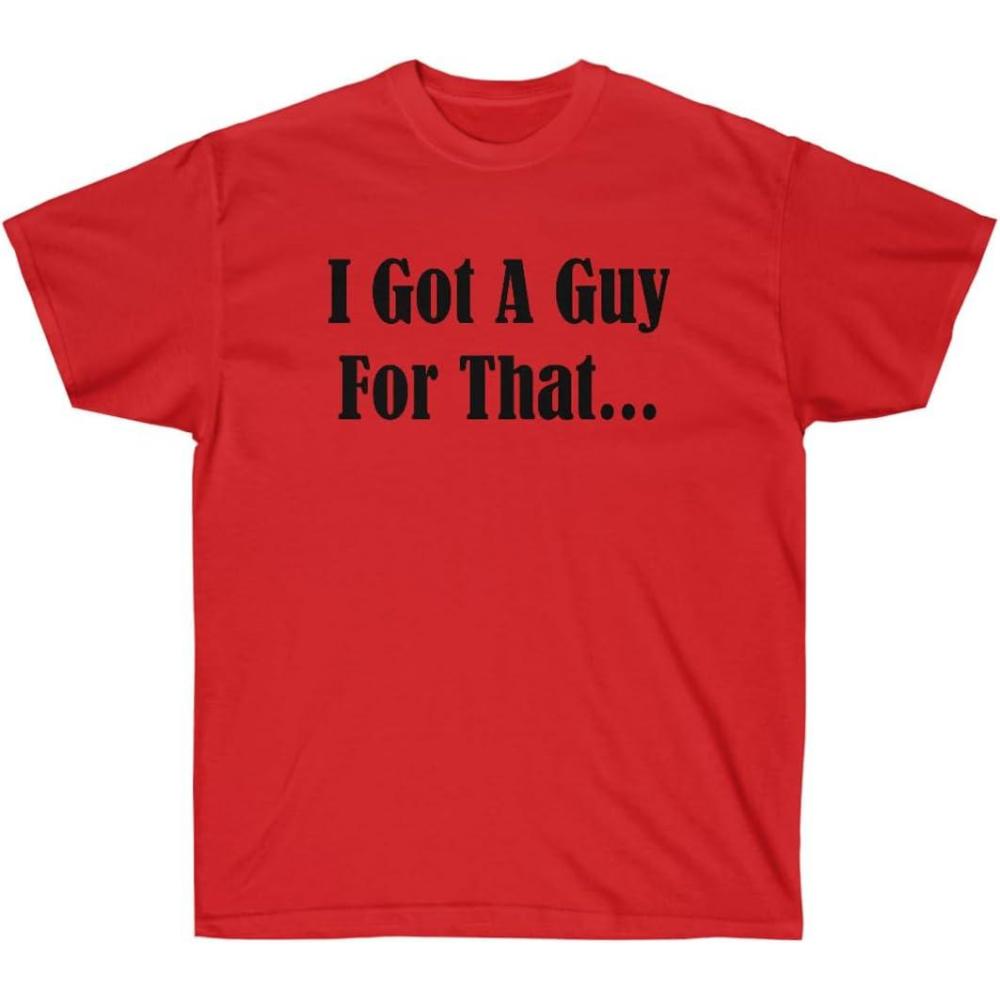 imageI Got A Guy for That ShirtRed