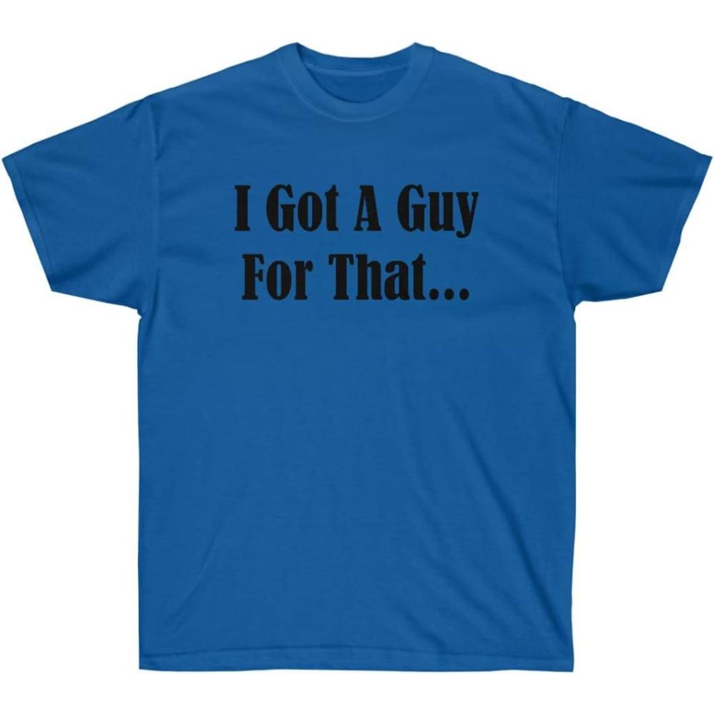 imageI Got A Guy for That ShirtRoyal