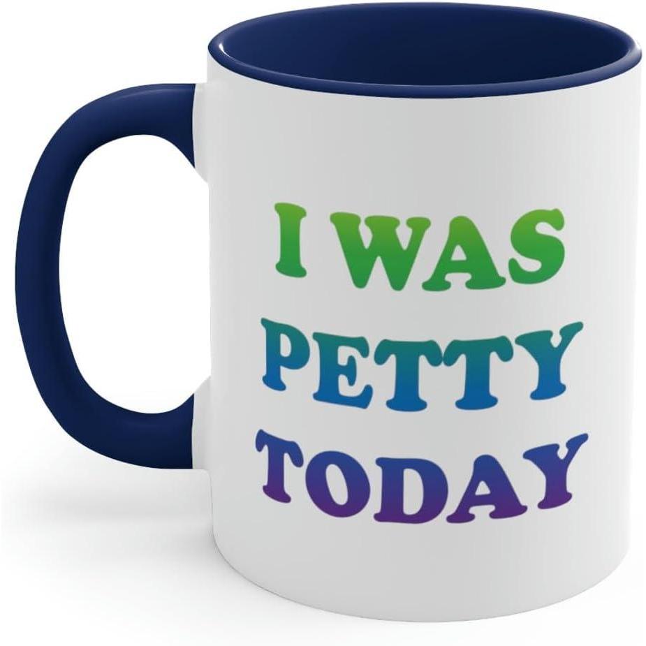 imageI was petty today Coffee Mug 11oz BlackNavy