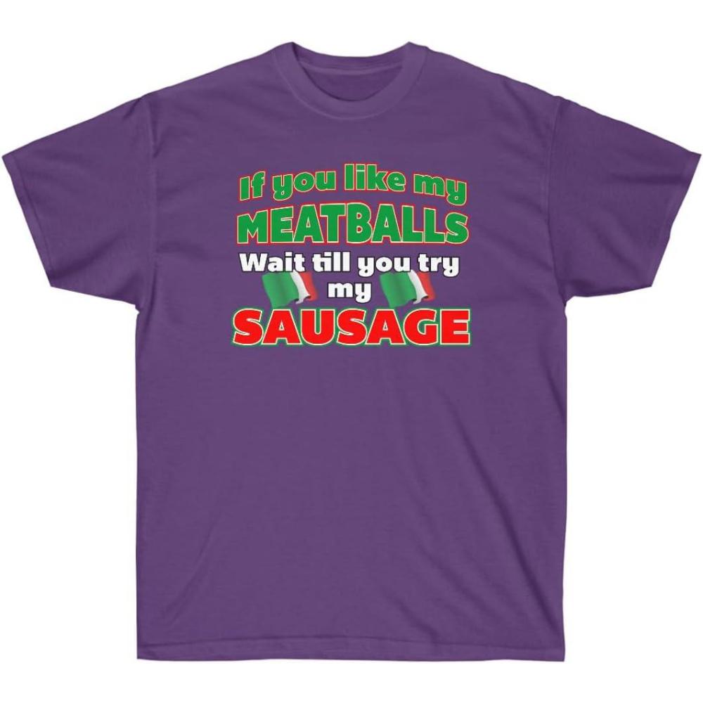imageIf You Like My Meatballs You Should See My Sausage ShirtPurple
