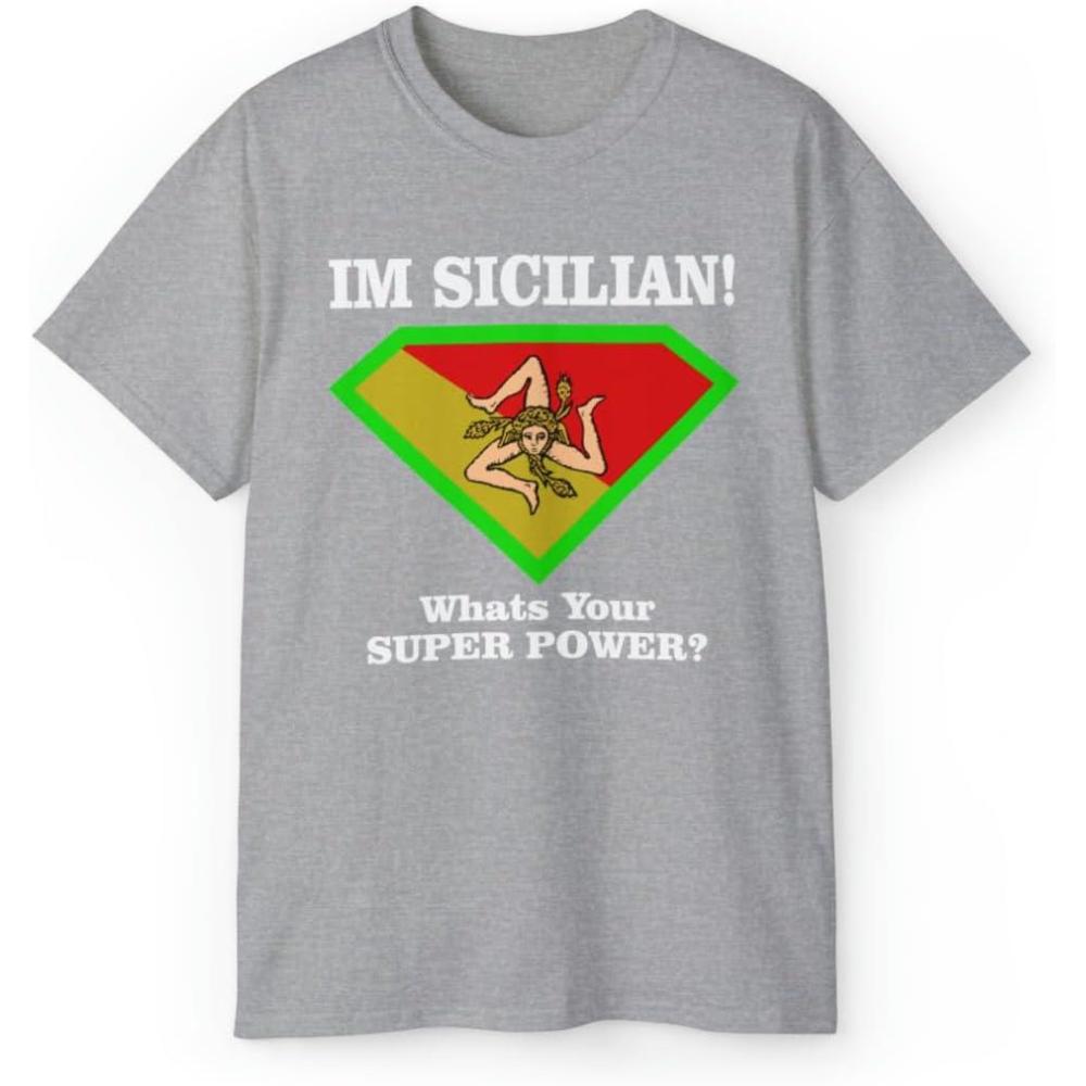 imageIm Sicilian Whats Your Super Power TShirtAsh