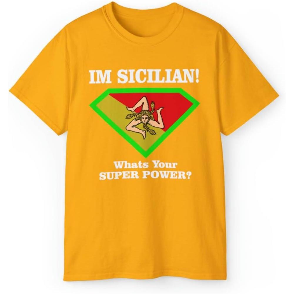 imageIm Sicilian Whats Your Super Power TShirtGold