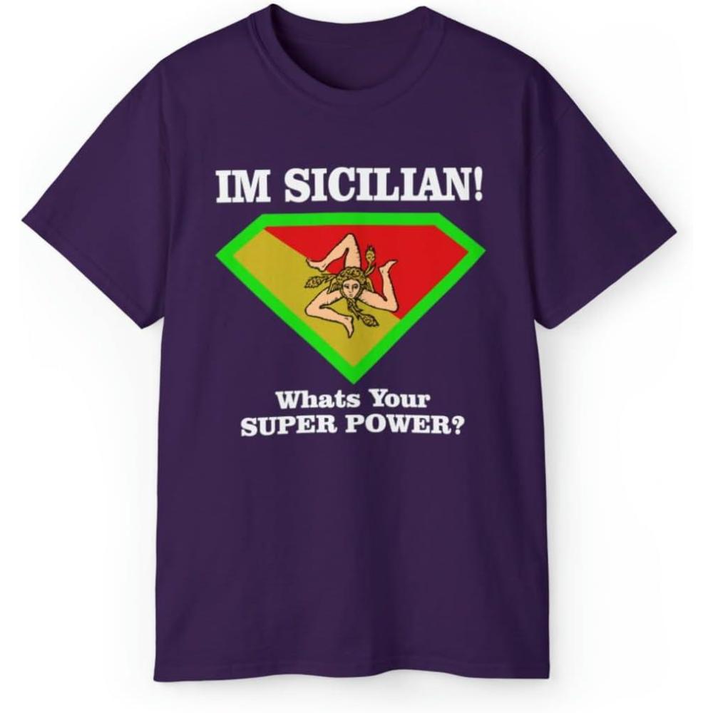 imageIm Sicilian Whats Your Super Power TShirtPurple
