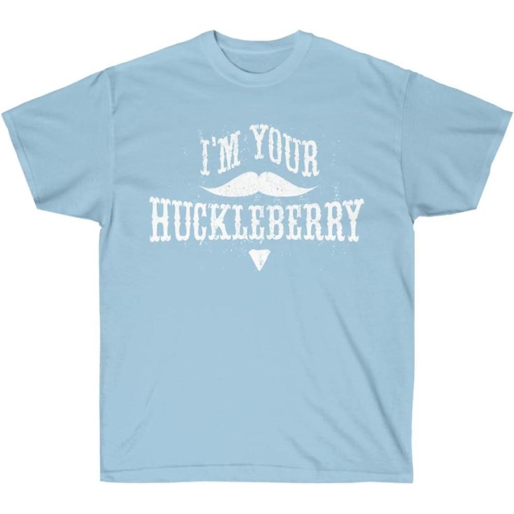 imageIm Your Huckleberry TShirtLight Blue