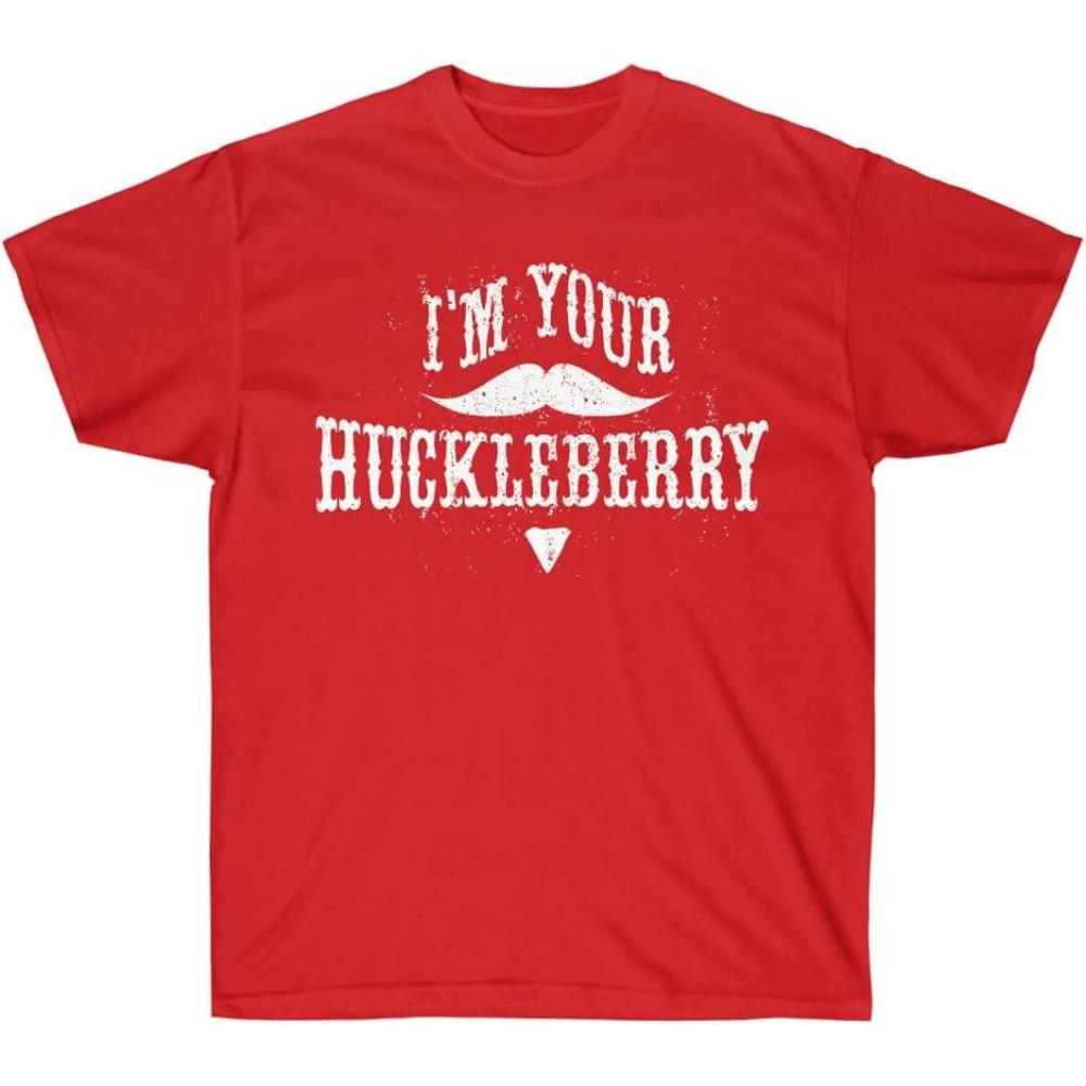 imageIm Your Huckleberry TShirtRed
