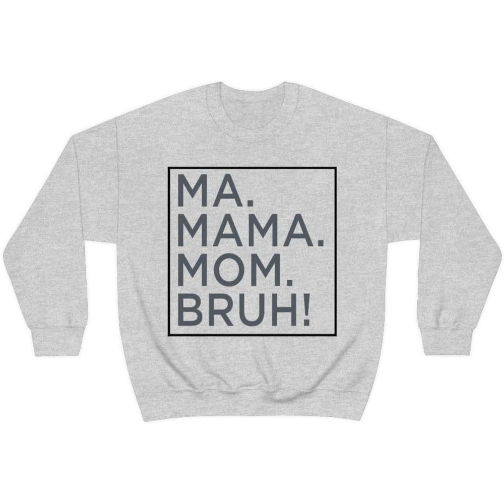 imageMa Mama Mom Bruh SweatshirtBlack