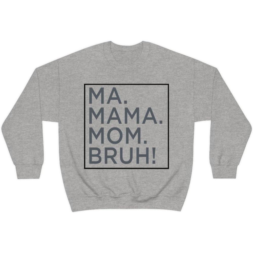 imageMa Mama Mom Bruh SweatshirtSport Grey