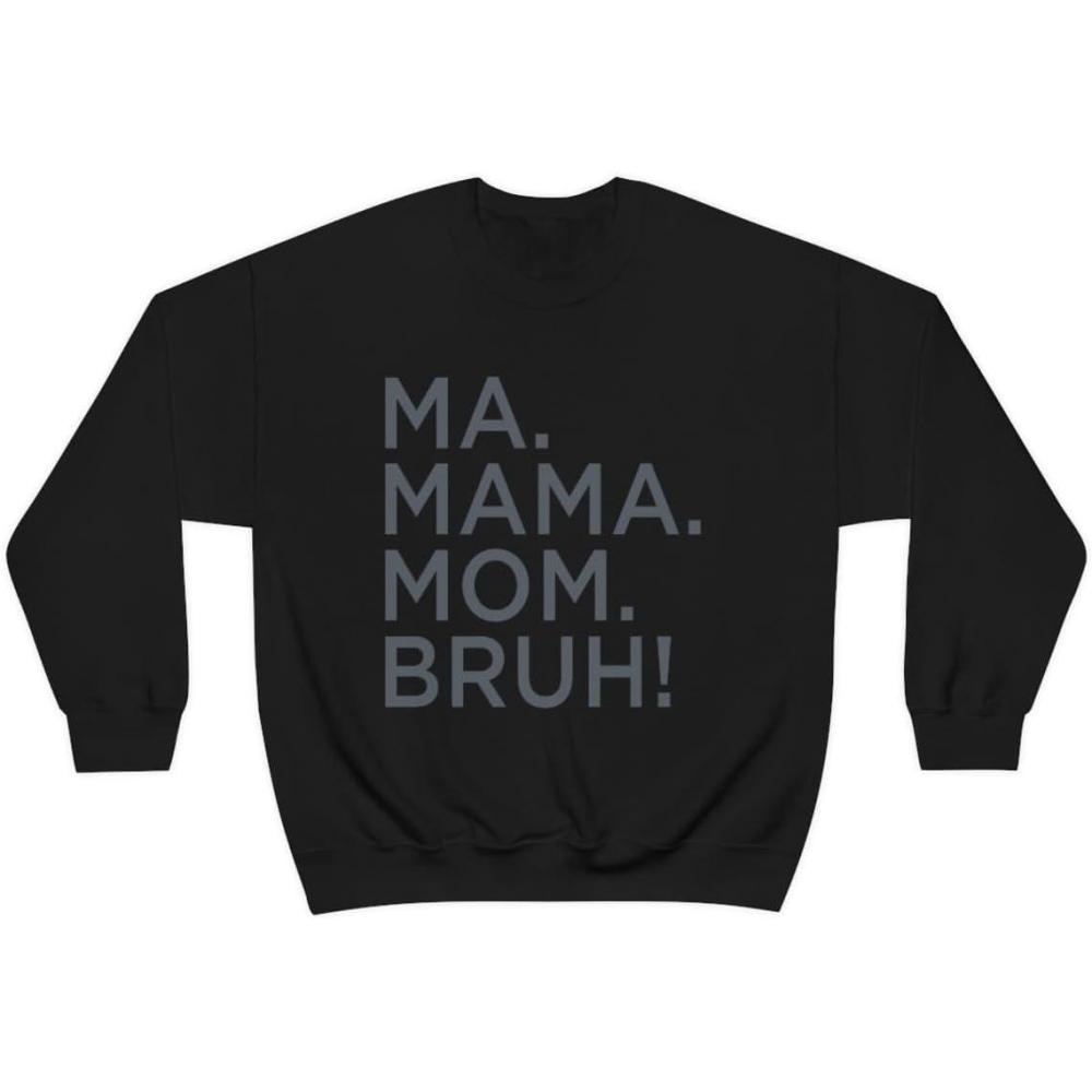 imageMa Mama Mom Bruh SweatshirtWhite