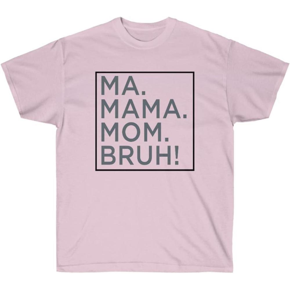 imageMa Mama Mom Bruh TeeLight Pink