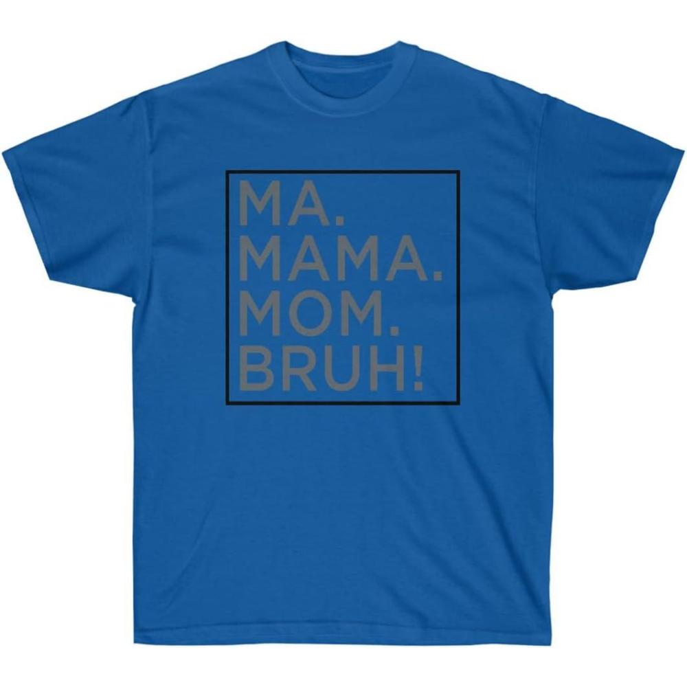 imageMa Mama Mom Bruh TeeRoyal