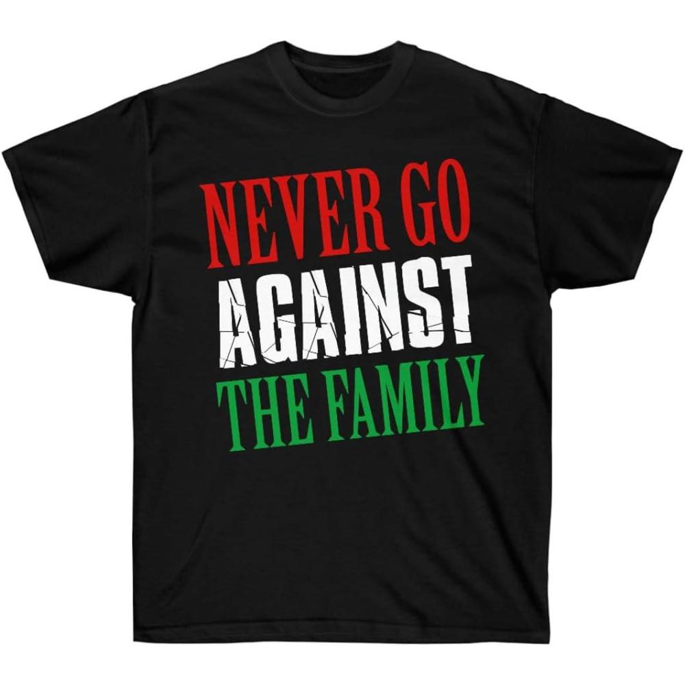 imageNever Go Against The Family TShirtBlack