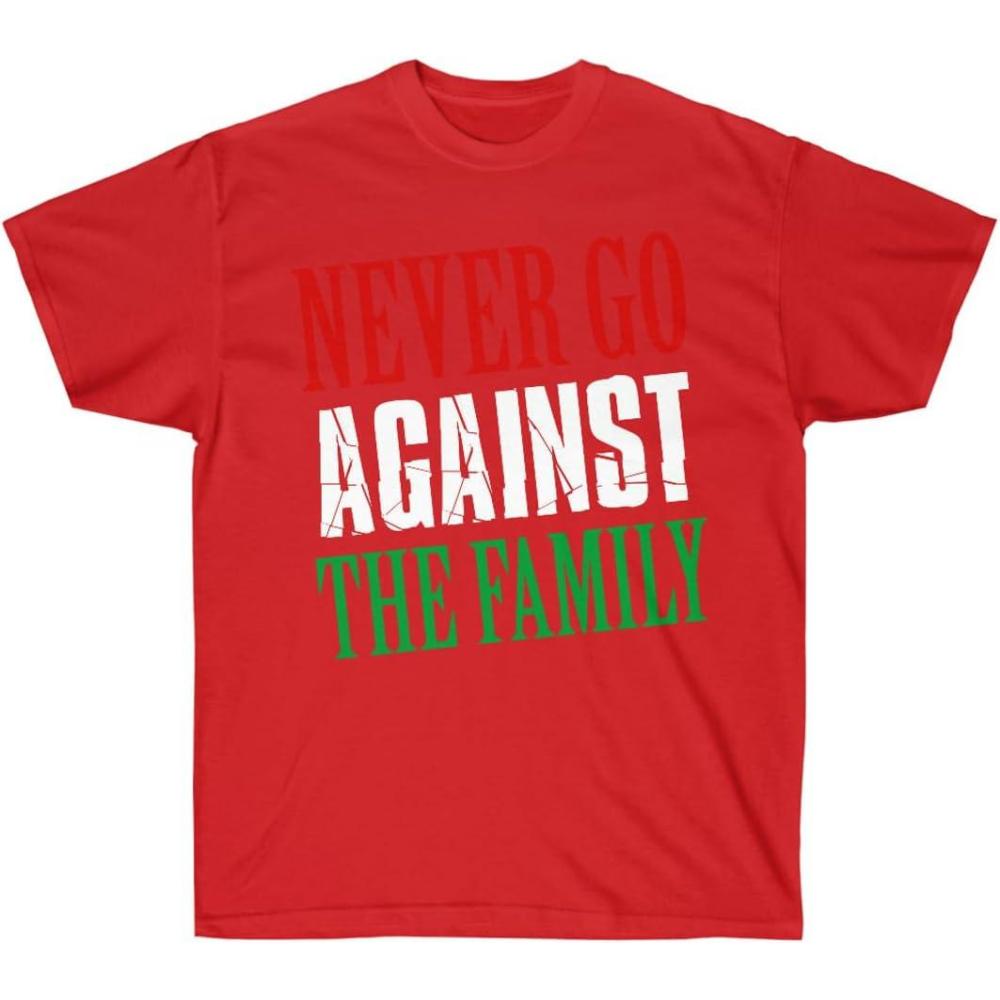 imageNever Go Against The Family TShirtRed