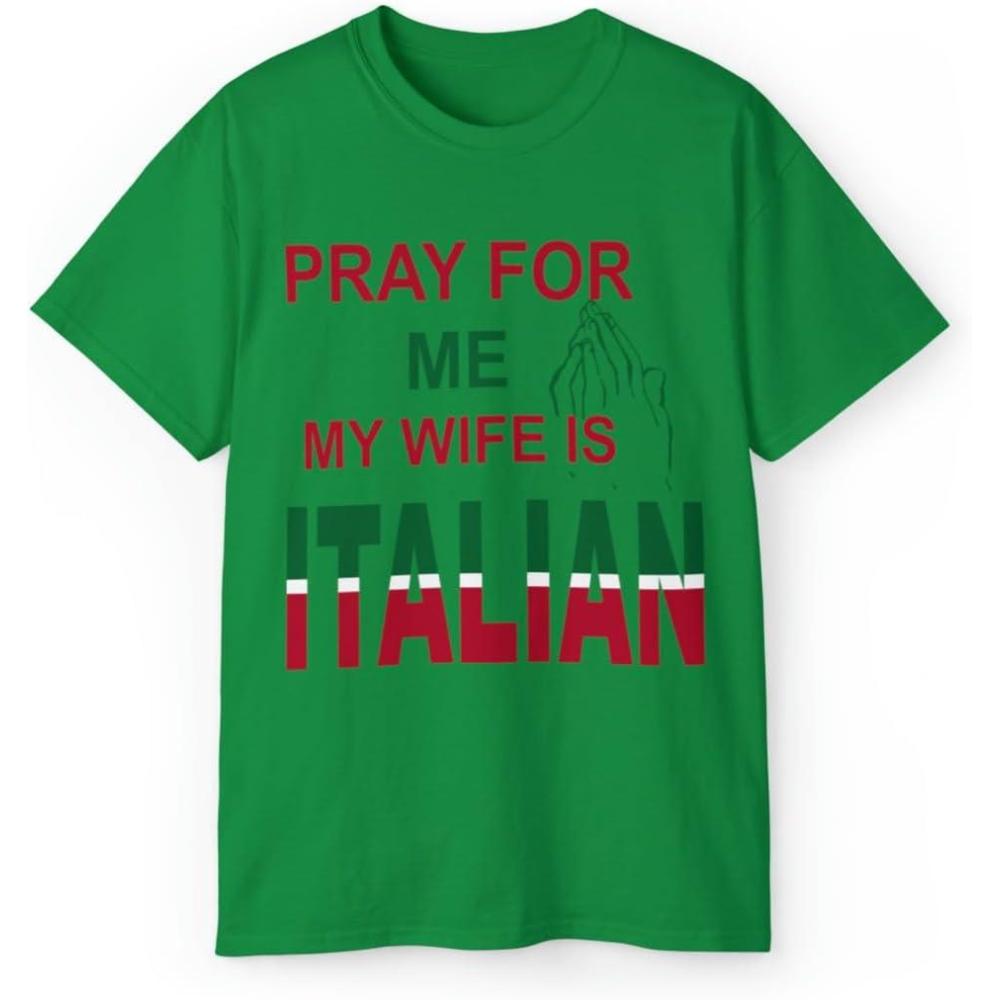imagePray for Me My Wife is Italian TShirtIrish Green