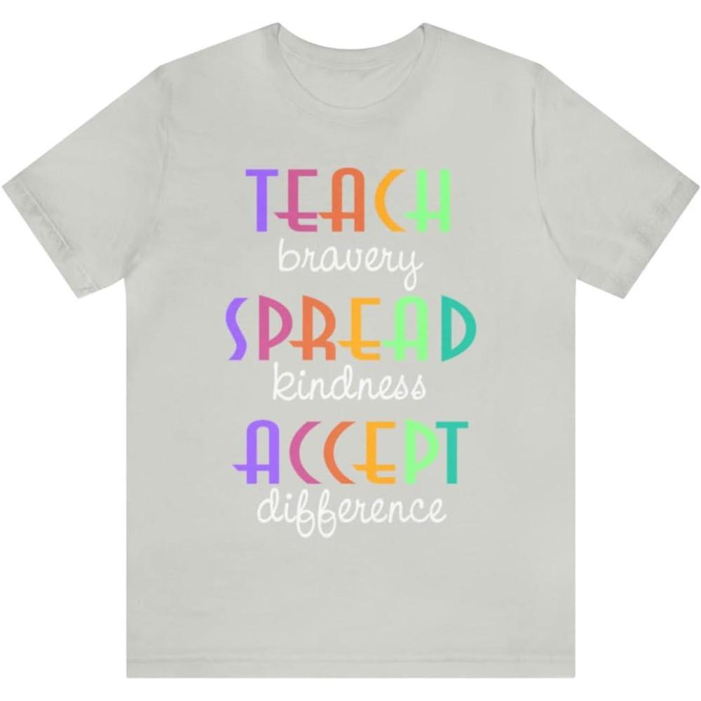 imageTeach Bravery Spread Kindness Accept Difference Bella Canvas TShirtsSilver