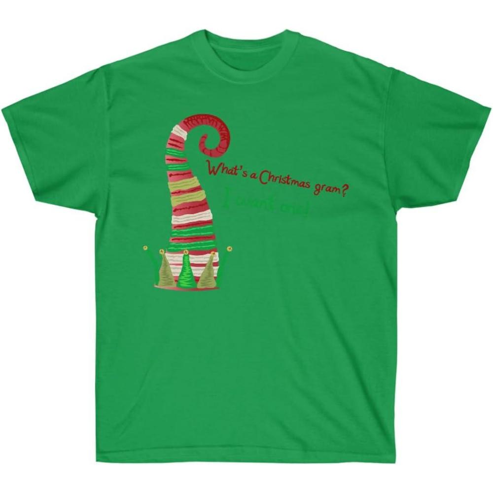 imageWhats A Christmas Gram I Want One TeeIrish Green