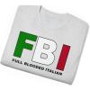 FBI – Full Blooded Italians – Italian T-Shirt(Ash)