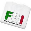 FBI – Full Blooded Italians – Italian T-Shirt(White)