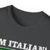 I’m Italian, What’s Your Super Power T-Shirt(Dark Heather)