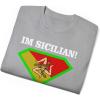 I’m Sicilian What’s Your Super Power T-Shirt(Ash)