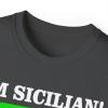 I’m Sicilian What’s Your Super Power T-Shirt(Dark Heather)