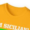I’m Sicilian What’s Your Super Power T-Shirt(Gold)