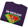 I’m Sicilian What’s Your Super Power T-Shirt(Purple)
