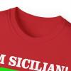I’m Sicilian What’s Your Super Power T-Shirt(Red)