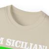I’m Sicilian What’s Your Super Power T-Shirt(Sand)