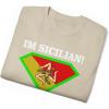 I’m Sicilian What’s Your Super Power T-Shirt(Sand)