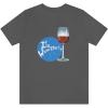 It’s Wine Thirty Unisex Jersey Short Sleeve Tee(Asphalt)
