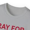 Pray for Me My Wife is Italian T-Shirt(Sport Grey)