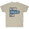 Action Conquers Fear T-Shirt(Sand)