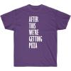 After This We’re Getting Pizza T-Shirt(Purple)