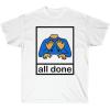 All Done Pecs Picture T-Shirt(White)