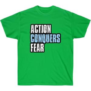 Action Conquers Fear T-Shirt(Irish Green)