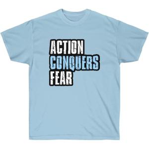 Action Conquers Fear T-Shirt(Light Blue)