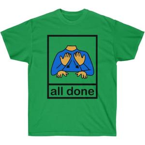 All Done Pecs Picture T-Shirt(Irish Green)