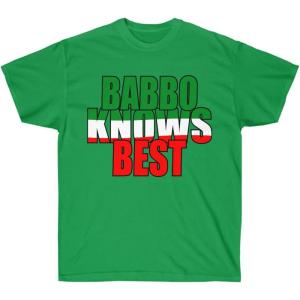 Babbo Knows Best Italian T-Shirt(Irish Green)