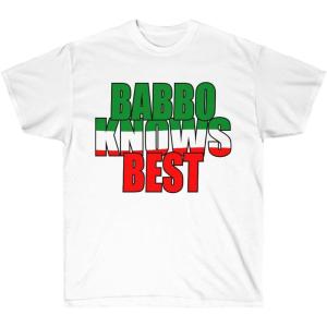 Babbo Knows Best Italian T-Shirt(White)
