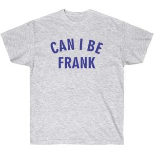 Can I Be Frank Tee(Ash)