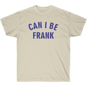 Can I Be Frank Tee(Sand)