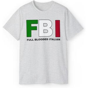 FBI – Full Blooded Italians – Italian T-Shirt(Ash)