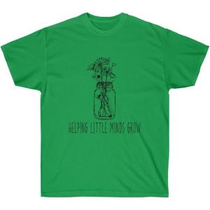 Helping Little Minds Grow T-Shirt(Irish Green)
