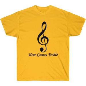 Here Comes Treble T-Shirt(Gold)