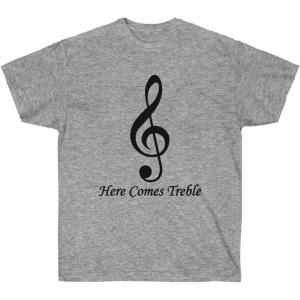 Here Comes Treble T-Shirt(Sport Grey)