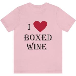 I Love Boxed Wine Unisex Jersey Short Sleeve Tee(Pink)