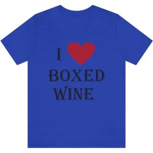 I Love Boxed Wine Unisex Jersey Short Sleeve Tee(True Royal)