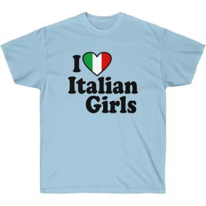 I Love Italian Girls Italian T-Shirt(Light Blue)